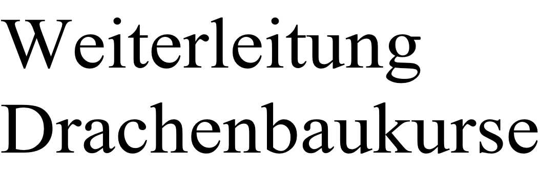 Weiterleitung Drachenbaukurse